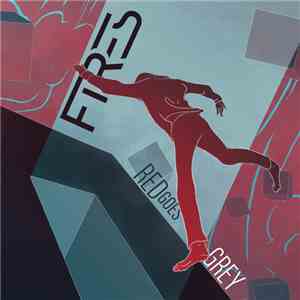 Fires  - Red Goes Grey