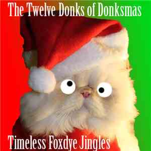 Foxdye - The Twelve Donks Of Donkmas
