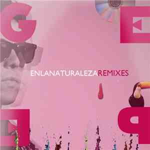 Gepe - En La Naturaleza Remixes