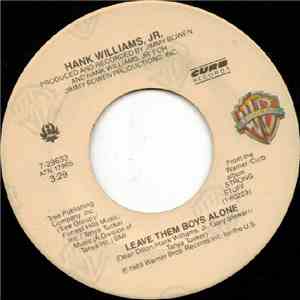 Hank Williams Jr. - Leave Them Boys Alone / The Girl On The Front Row At Fo ...