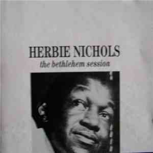 Herbie Nichols - The Bethlehem Session