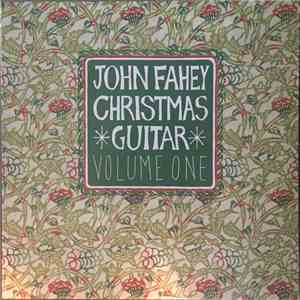 John Fahey - Christmas Guitar - Volume One
