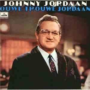 Johnny Jordaan - Ouwe Trouwe Jordaan