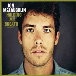 Jon McLaughlin - Holding My Breath