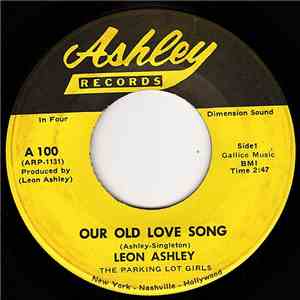 Leon Ashley - Our Old Love Song
