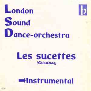 London Sound Dance-orchestra - Les Sucettes