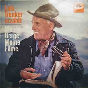 Luis Trenker - Luis Trenker erzählt | Meine Berge Meine Filme