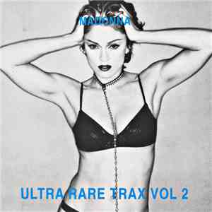 Madonna - Ultra Rare Trax Vol 2