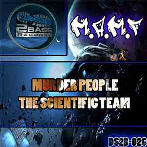 M.A.M.F - Murder People / The Scientific Team