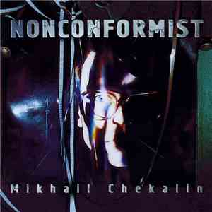 Mikhail Chekalin - Nonconformist