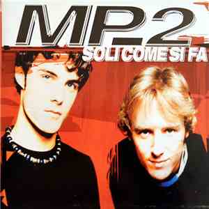 Mp2 - Soli Come Si Fa