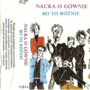Nauka O Gównie - Bo To Różnie