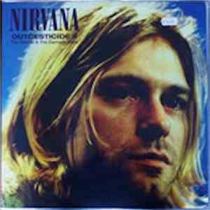 Nirvana - Outcesticide II The Needle & The Damage Done