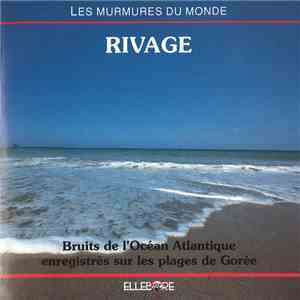 No Artist - Rivage : Bruits De L'Océan Atlantique Enregistrés Sur Les Plages De Gorée