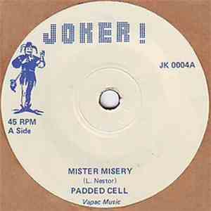 Padded Cell / Pookie Hudson / Lou Pride - Mister Misery / This Gets To Me / I'm Com'un Home In The Morn'un