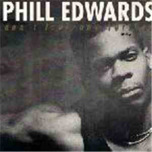 Phill Edwards - Don't Look Any Further
