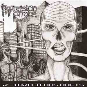 Repression Attack - Return To Instincts