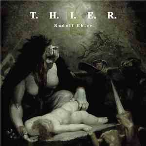 Rudolf Eb.er - T. H. I. E. R.