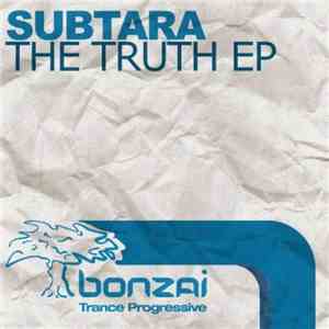 Subtara - The Truth EP