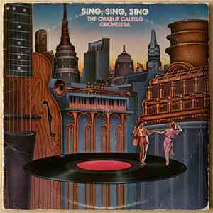 The Charlie Calello Orchestra - Sing, Sing, Sing