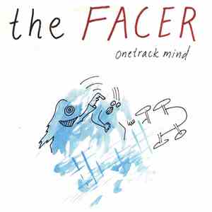 The Facer - Onetrack Mind