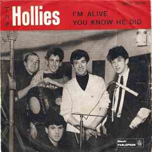 The Hollies - I'm Alive / You Know He Did