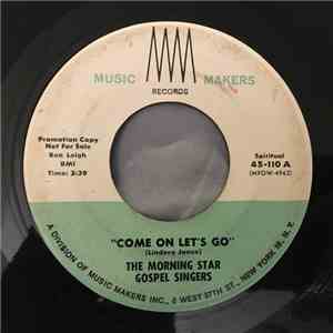 The Morning Star Gospel Singers - Come On Let's Go / When The Roll Is Called