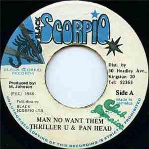 Thriller U, Pan Head - Man No Want Them