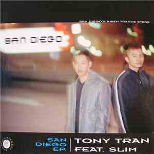 Tony Tran Feat. Slim - San Diego EP.