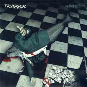 Trigger  - Vreme Čuda