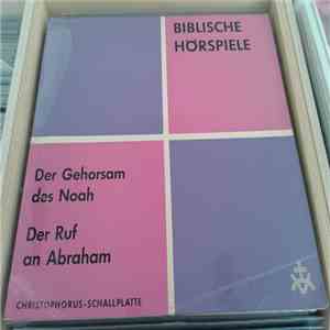 Ulrich G. Fick, Johannes Riede - Der Gehorsam Des Noah - Der Ruf An Abraham