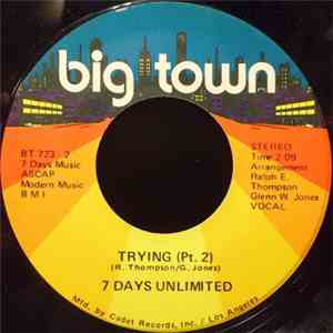 7 Days Unlimited - Trying