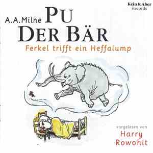A. A. Milne, Harry Rowohlt - Pu Der Bär 2 - Ferkel Trifft Ein Heffalump
