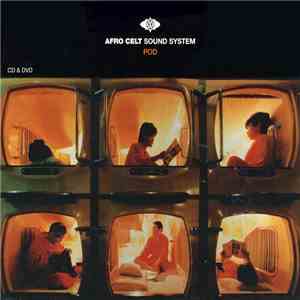 Afro Celt Sound System - Pod
