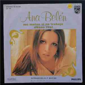 Ana Belén - Me Matan Si No Trabajo / Ebano Real