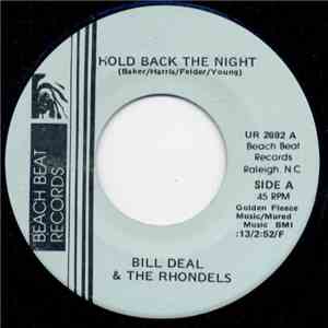 Bill Deal & The Rhondels - Hold Back The Night