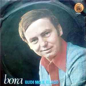 Bora - Budi Moje Blago