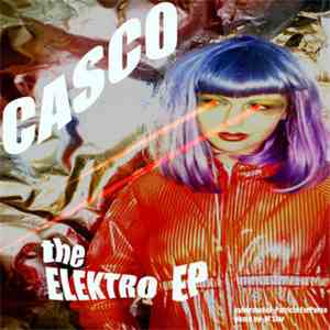 Casco - The Elektro EP