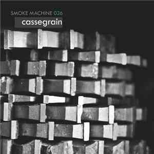 Cassegrain - Smoke Machine Podcast 026