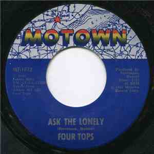 Four Tops - Ask The Lonely / Where Did You Go?