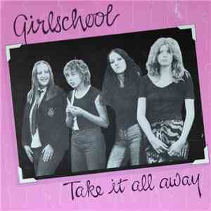 Girlschool - Take It All Away