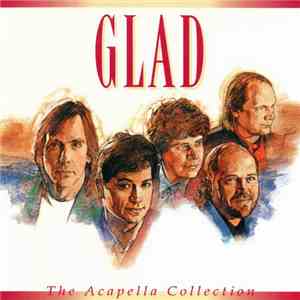 Glad - The Acapella Collection