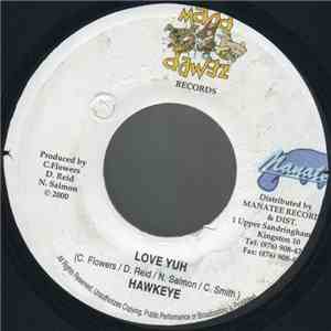 Hawkeye  - Love Yuh