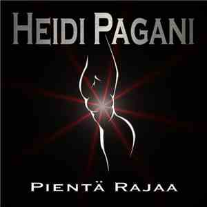 Heidi Pagani - Pientä Rajaa