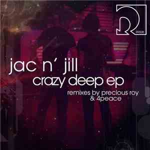 Jac N' Jill - Crazy Deep EP