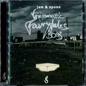 Jam & Spoon - Tripomatic Fairytales 3003