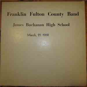 James Buchanan Concert Band, Richard Rotz, Dennis Sweigart - Franklin Fulto ...