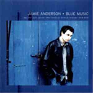 Jamie Anderson - Blue Music