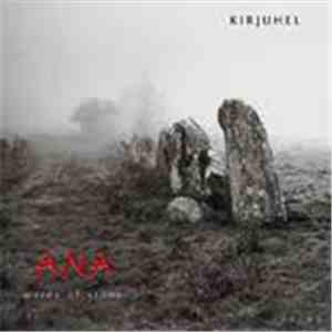 Kirjuhel - Ana - Words Of Stone