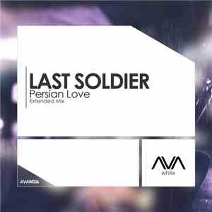 Last Soldier - Persian Love
